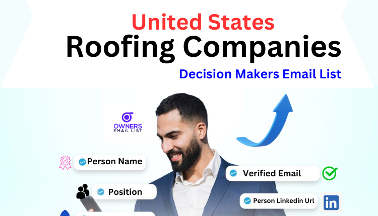 List Of USA Roofing Companies Owners Email List